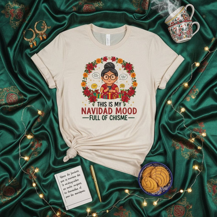 This Is My Navidad Mood Full of Chisme Shirt, Funny Latina Grandma Abuela Christmas Holiday T-Shirt, Poinsettia Wreath Design, Hispanic Family Party Tee Gift Mexicada