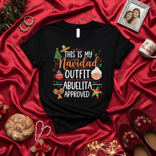 This Is My Navidad Outfit Abuelita Approved T-Shirt Funny Spanish Christmas Gift for Grandma Abuela Family Holiday Party Tee with Sombrero Piñata Maracas and Christmas Tree Design Mexicada