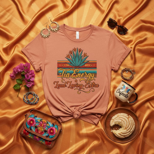 Tia Energy Loud Loving Extra Agave Plant Graphic Tee Latinx Culture Shirt Concha Cafecito Photo Shoot Style Unisex Gift Idea Mexicada