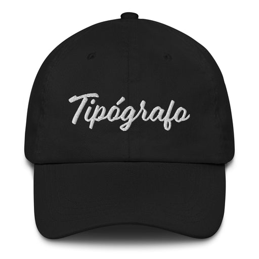 Tipógrafo Embroidered Dad Hat | Typographer, Design, Creativity, Custom, T5 Mexicada