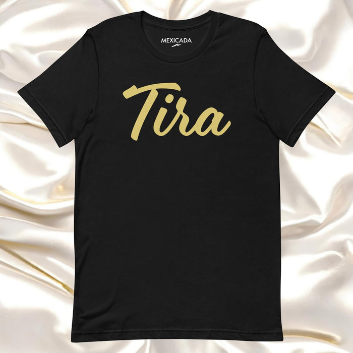 Tira Men & Women's T-Shirt | T5 | Strength, Power, Bold, Confidence, Fashion Mexicada XS
