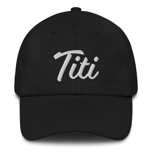 Titi Embroidered Dad Hat | Titi, Strength, Pride, King | T5 Mexicada