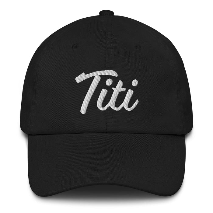 Titi Embroidered Dad Hat | Titi, Strength, Pride, King | T5 Mexicada
