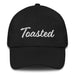 Toasted Embroidered Dad Hat | Toasted, Warm, Comfort, Relaxed, Cozy | T5 Mexicada