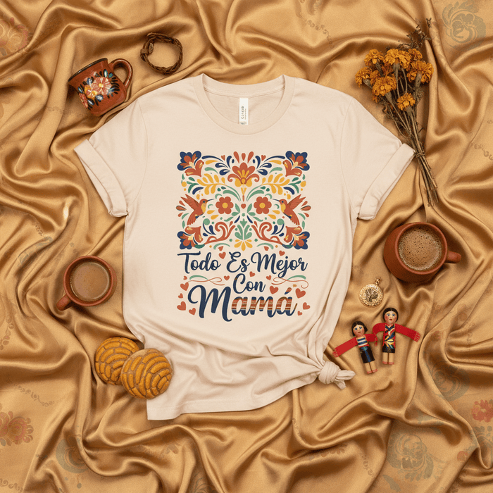 Todo Es Mejor Con Mamá Floral T-Shirt, Mexican Fiesta Shirt, Mother's Day Gift, Spanish Shirt, Cute Hummingbird Design, Hispanic Mom Tee, Latina Mama Apparel, Folk Art Style Graphic Top Mexicada