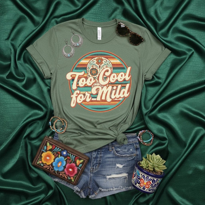 Too Cool for Mild Sugar Skull T-Shirt Retro Groovy Fiesta Tee Day of the Dead Shirt Unisex Graphic Print Casual Wear Outfit Idea Mexicada