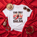 Too Hot For This Salsa Funny Hot Pepper T-Shirt, Cinco de Mayo Mexican Food Chili Lover Shirt, Cute Salsa Dancing Gift Tee, Unisex Graphic Red Chili Pepper Apparel Mexicada