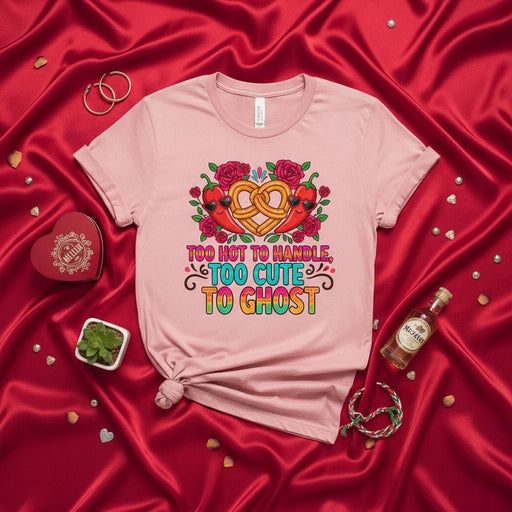 TOO HOT TO HANDLE, TOO CUTE TO GHOST - Funny Valentine's Day T-Shirt, Spicy Pretzel and Chili Pepper Graphic Tee, Cute Ghosting Romance Shirt, Pink Unisex Crewneck Top with Roses and Hearts Design Mexicada