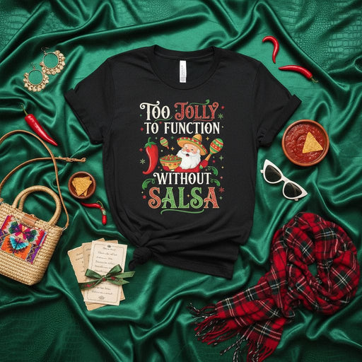 Too Jolly To Function Without Salsa T-Shirt, Funny Cinco de Mayo Santa Claus Tee, Christmas in July Mexican Food Shirt, Fiesta Holiday Party Gift for Men Women Mexicada