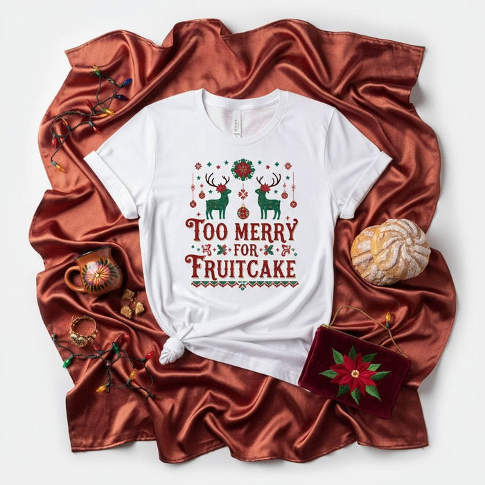 Too Merry For Fruitcake Ugly Christmas Sweater Style T-Shirt with Reindeer, Holiday Ornaments, and Festive Print for Men and Women, Funny Seasonal Tee Gift Idea Mexicada