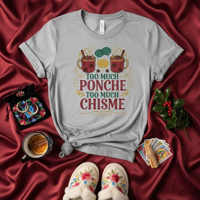 Too Much Ponche Too Much Chisme Shirt, Funny Holiday T-Shirt, Mexican Christmas Party Top, Spanish Spanglish Winter Drink Gossip Tee, Christmas Gift Idea Mexicada