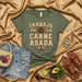 Trabajo Pa' La Carne Asada Shirt, Funny Spanish BBQ Grill T-Shirt, Mexican Parrillada Fiesta Tee, Unisex Gift for Grill Master, Work for the Barbecue T-shirt Mexicada
