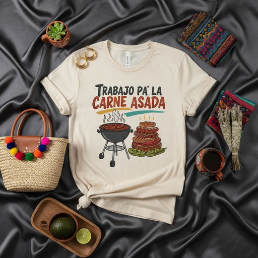 Trabajo Pa' La Carne Asada Shirt, Funny Spanish BBQ Grill T-Shirt, Parrillada Grilling Foodie Tee, Unisex Hispanic Cookout Apparel Gift Idea Mexicada