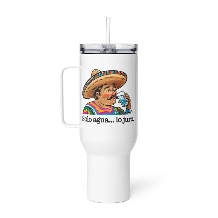 Solo Agua Lo Juro Exclusive Art Piece Travel Mug With Handle For Water, Iced Tee Or Coffee | Funny Cute Gift Idea Home Office Work | Mexican Spanish Pride | S34