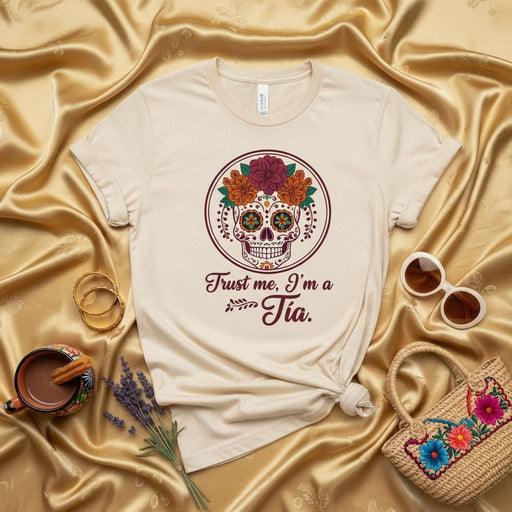 Trust me, I'm a Tia Sugar Skull T-Shirt with Flowers Day of the Dead Dia de Muertos Gift for Aunt Funny Latina Family Shirt Unisex Tee. Mexicada