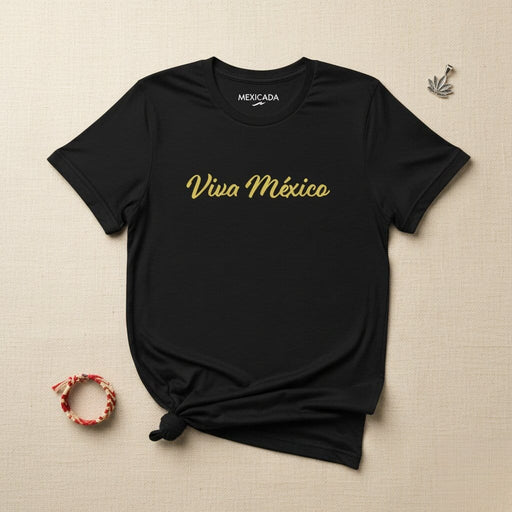 Viva México Men & Women's T-Shirt | Mexico, Pride, Culture, Heritage, Patriotism | V5 Mexicada