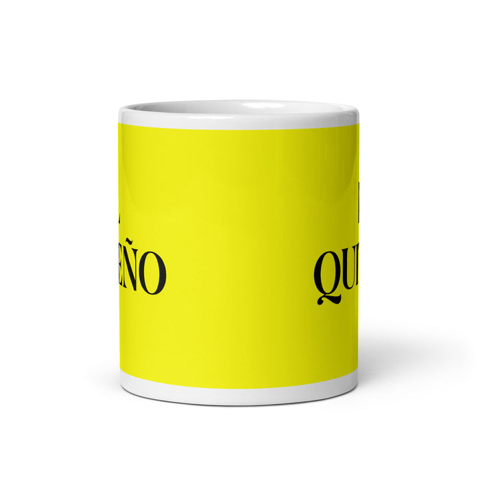 El Quiteño The Quito Resident Funny Home Office Work Coffee Mug Mexican Spanish Pride Gift White Glossy Cup Yellow Card Mug