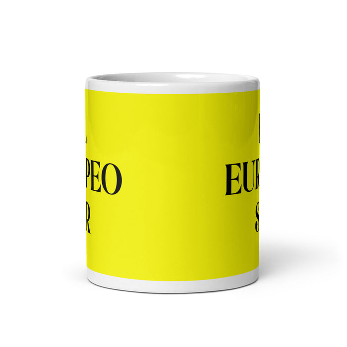 El Europeo Sur The Southern European Funny Home Office Work Coffee Mug Mexican Spanish Pride Gift White Glossy Cup Yellow Card Mug