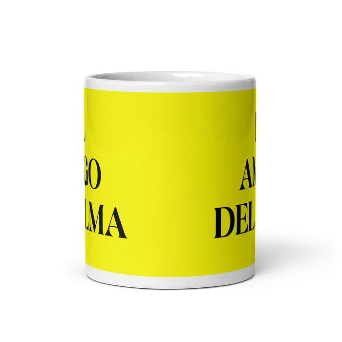 El Amigo Del Alma The Soulmate Friend Funny Home Office Work Coffee Mug Mexican Spanish Pride Gift White Glossy Cup Yellow Card Mug