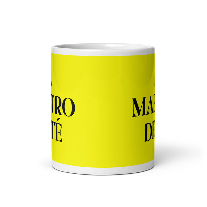 El Maestro Del Té The Tea Master Funny Home Office Work Coffee Mug Mexican Spanish Pride Gift White Glossy Cup Yellow Card Mug