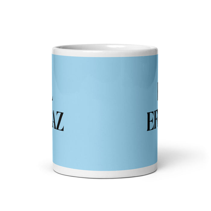 El Eficaz The Effective One Funny Home Office Work Coffee Mug Mexican Spanish Pride Gift White Glossy Cup Sky Blue Card Mug