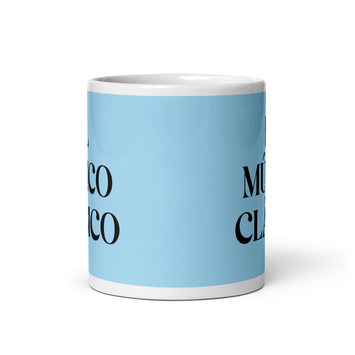 El Músico Clásico The Classical Musician Funny Home Office Work Coffee Mug Mexican Spanish Pride Gift White Glossy Cup Sky Blue Card Mug