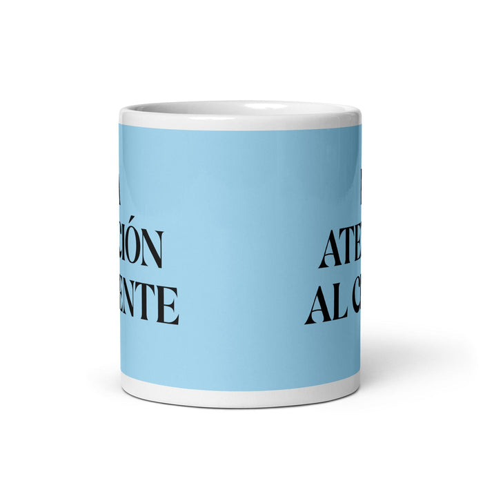 Lustige Kaffeetasse mit Aufschrift „La Atención Al Cliente, der Kundenservice“, für Zuhause, Büro, Arbeit, mexikanisches spanisches Stolzgeschenk, weiße glänzende Tasse, himmelblaue Kartentasse