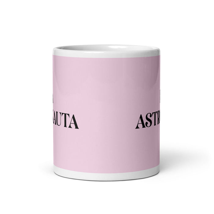 La Astronauta, der Astronaut, lustige Kaffeetasse für Zuhause, Büro, Arbeit, mexikanisches spanisches Pride-Geschenk, weiße glänzende Tasse, hellrosa Kartentasse