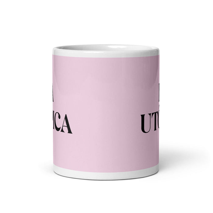 La Utópica, die Utopie, lustige Kaffeetasse für Zuhause, Büro, Arbeit, mexikanisches spanisches Pride-Geschenk, weiße glänzende Tasse, hellrosa Kartentasse