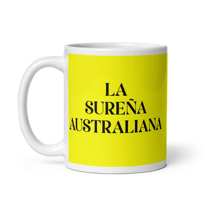 La Sureña Australiana, die lustige Kaffeetasse für Zuhause, Büro und Arbeit, mexikanisches spanisches Pride-Geschenk, weiße glänzende Tasse, gelbe Karte