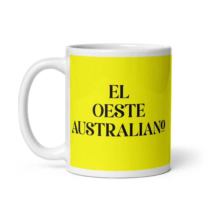 El Oeste Australiano The Western Australian Funny Home Office Work Coffee Mug Mexican Spanish Pride Gift White Glossy Cup Yellow Card Mug