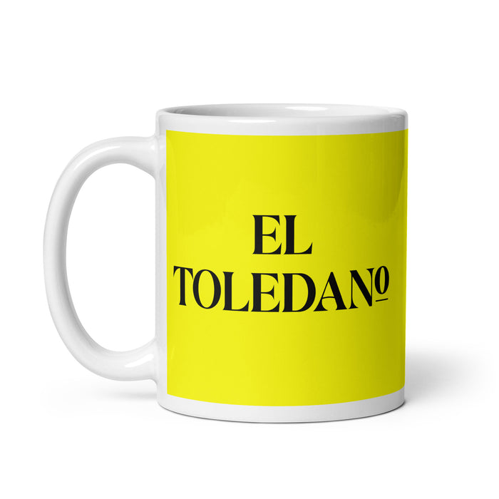 El Toledano The Toledo Resident Funny Home Office Work Coffee Mug Mexican Spanish Pride Gift White Glossy Cup Yellow Card Mug