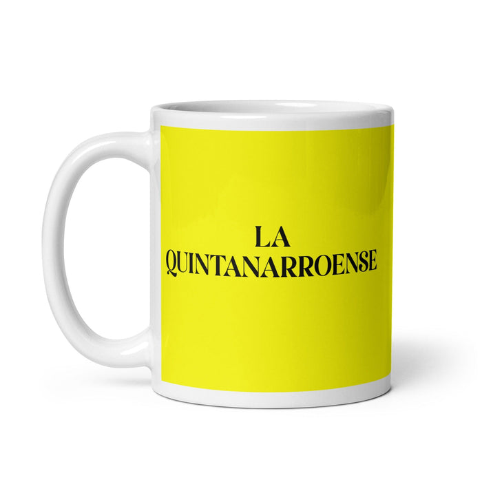 La Quintanarroense, der Bewohner von Quintana Roo, lustige Kaffeetasse für Zuhause, Büro, Arbeit, mexikanisches spanisches Pride-Geschenk, weiße glänzende Tasse, gelbe Karte