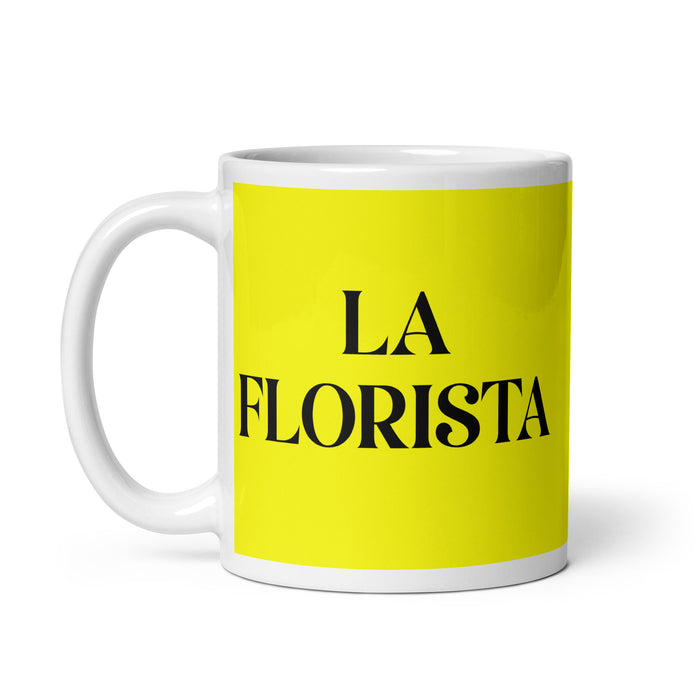 La Florista The Florist Funny Home Office Work Coffee Mug Mexican Spanish Pride Gift White Glossy Cup Yellow Card Mug