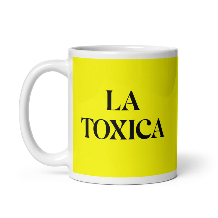 La Toxica The Toxic One Lustige Kaffeetasse für Zuhause, Büro, Arbeit, mexikanisches spanisches Pride-Geschenk, weiße glänzende Tasse, gelbe Karte