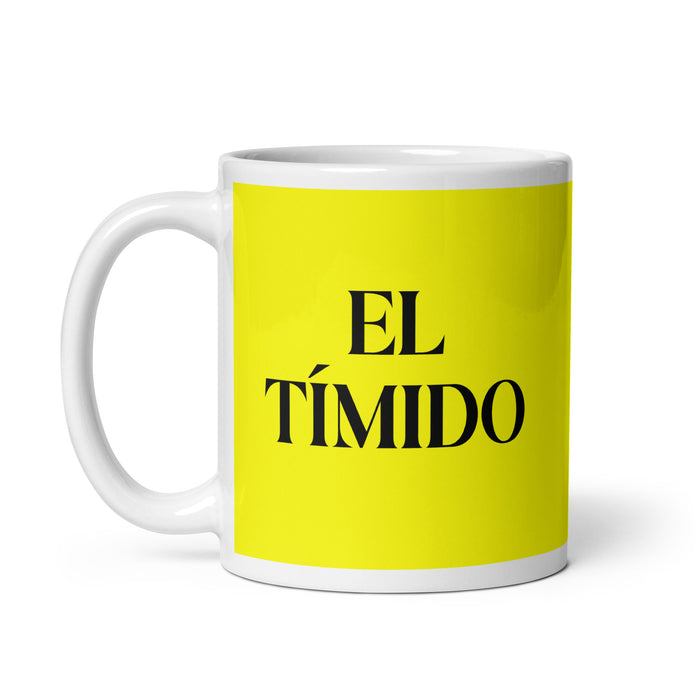 El Tímido The Shy One Funny Home Office Work Coffee Mug Mexican Spanish Pride Gift White Glossy Cup Yellow Card Mug