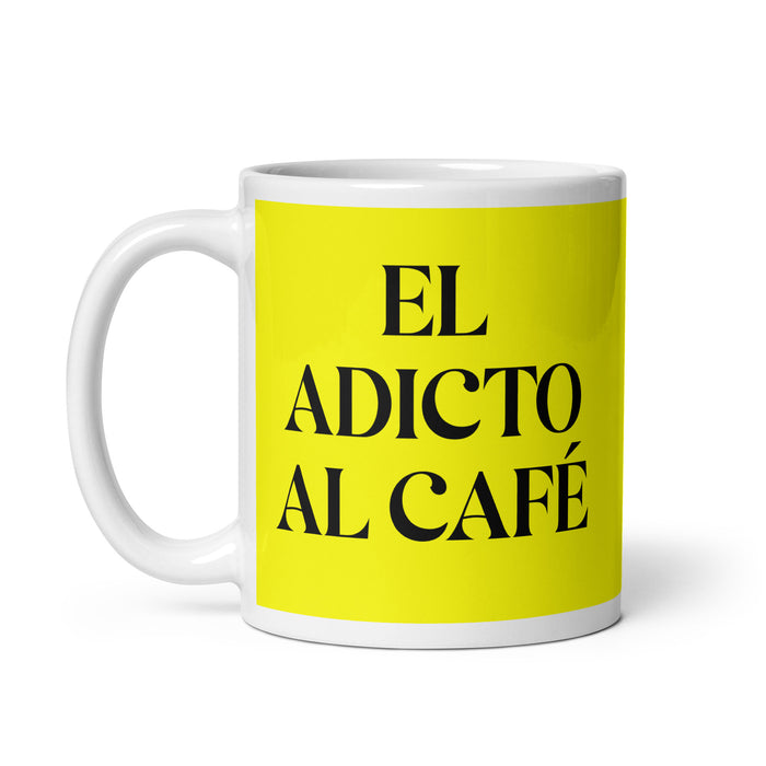 La Adicta Al Café The Coffee Addict Funny Home Office Work Coffee Mug Mexican Spanish Pride Gift White Glossy Cup Yellow Card Mug