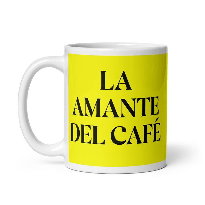 La Amante Del Café The Coffee Lover Funny Home Office Work Coffee Mug Mexican Spanish Pride Gift White Glossy Cup Yellow Card Mug