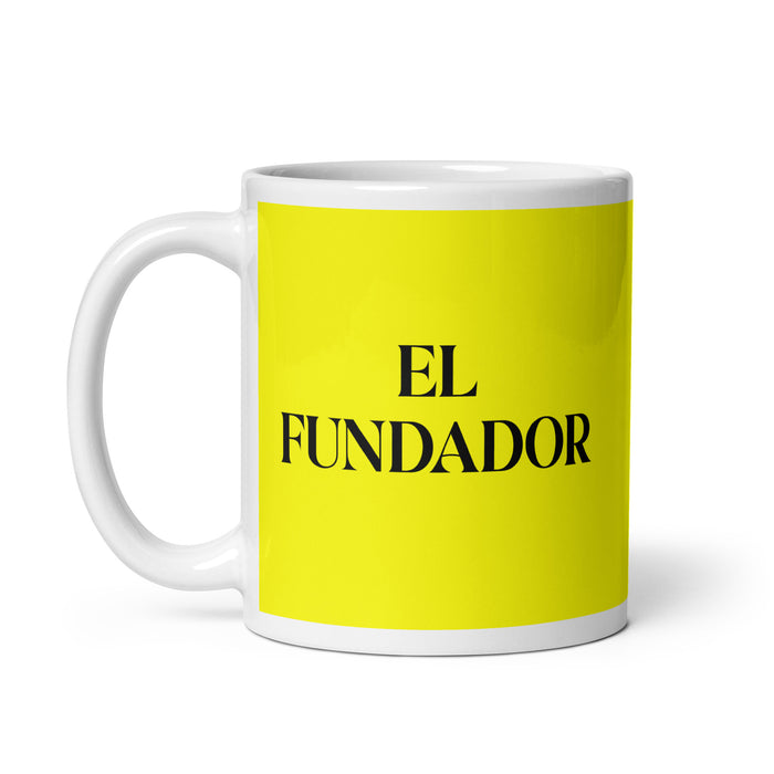 El Fundador The Founder Funny Home Office Work Coffee Mug Mexican Spanish Pride Gift White Glossy Cup Yellow Card Mug