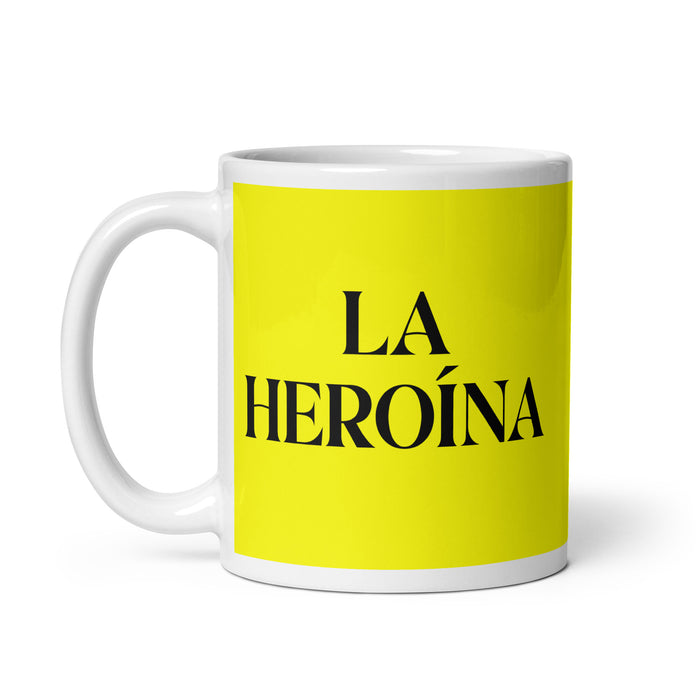 La Heroína The Hero Funny Home Office Work Coffee Mug Mexican Spanish Pride Gift White Glossy Cup Yellow Card Mug