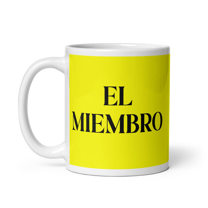 El Miembro The Member Funny Home Office Work Coffee Mug Mexican Spanish Pride Gift White Glossy Cup Yellow Card Mug