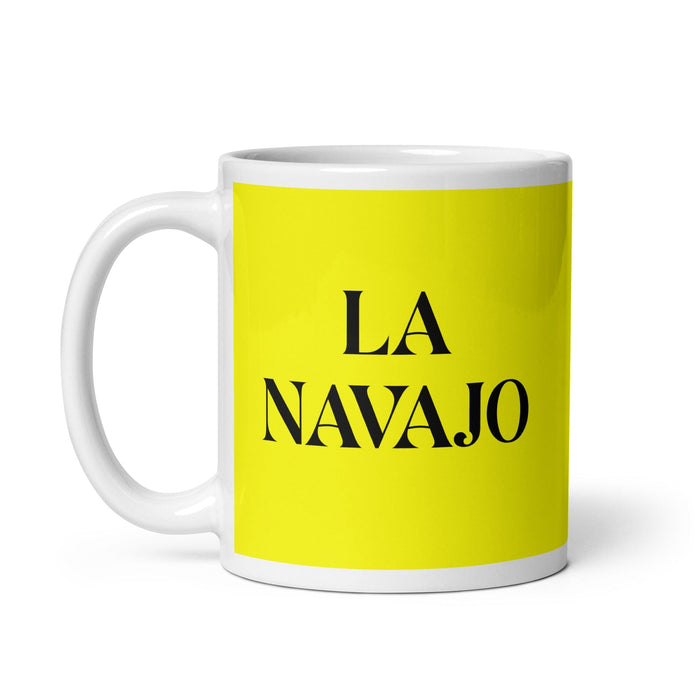 La Navajo The Navajo Funny Home Office Work Coffee Mug Mexican Spanish Pride Gift White Glossy Cup Yellow Card Mug