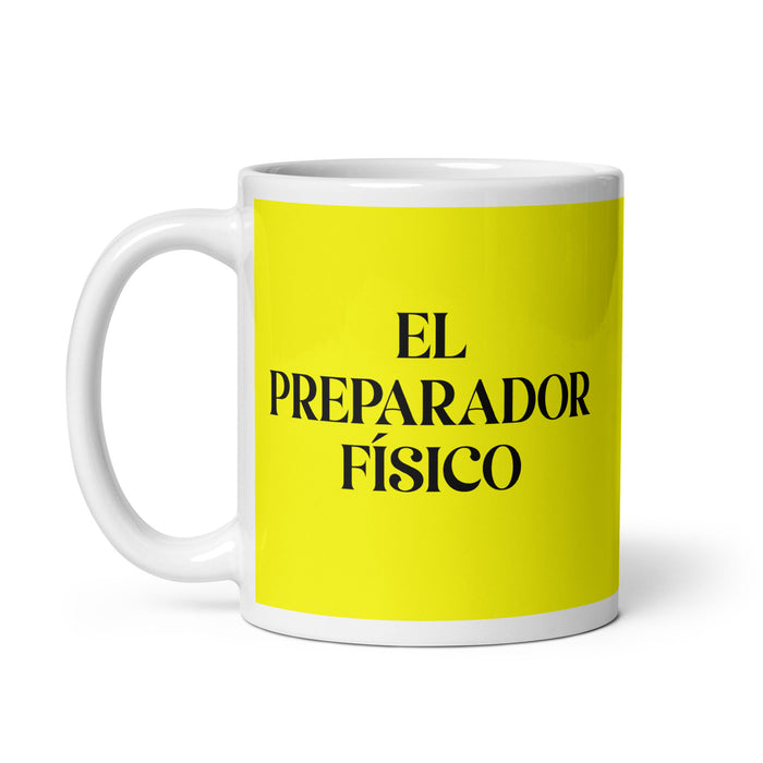 El Preparador Físico The Fitness Trainer Funny Home Office Work Coffee Mug Mexican Spanish Pride Gift White Glossy Cup Yellow Card Mug