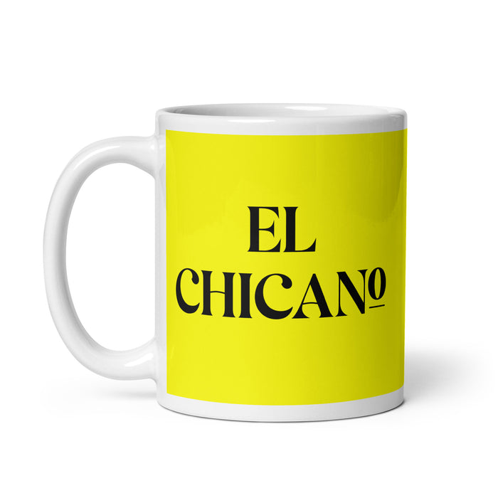 El Chicano The Chicano/Chicana Funny Home Office Work Coffee Mug Mexican Spanish Pride Gift White Glossy Cup Yellow Card Mug