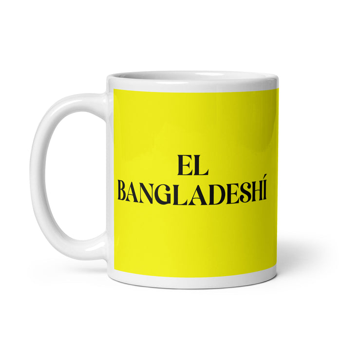 El Bangladeshí The Bangladeshi Funny Home Office Work Coffee Mug Mexican Spanish Pride Gift White Glossy Cup Yellow Card Mug