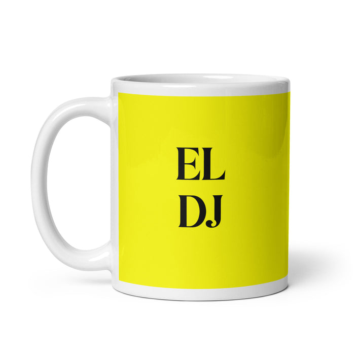 El Dj The Dj Funny Home Office Work Coffee Mug Mexican Spanish Pride Gift White Glossy Cup Yellow Card Mug