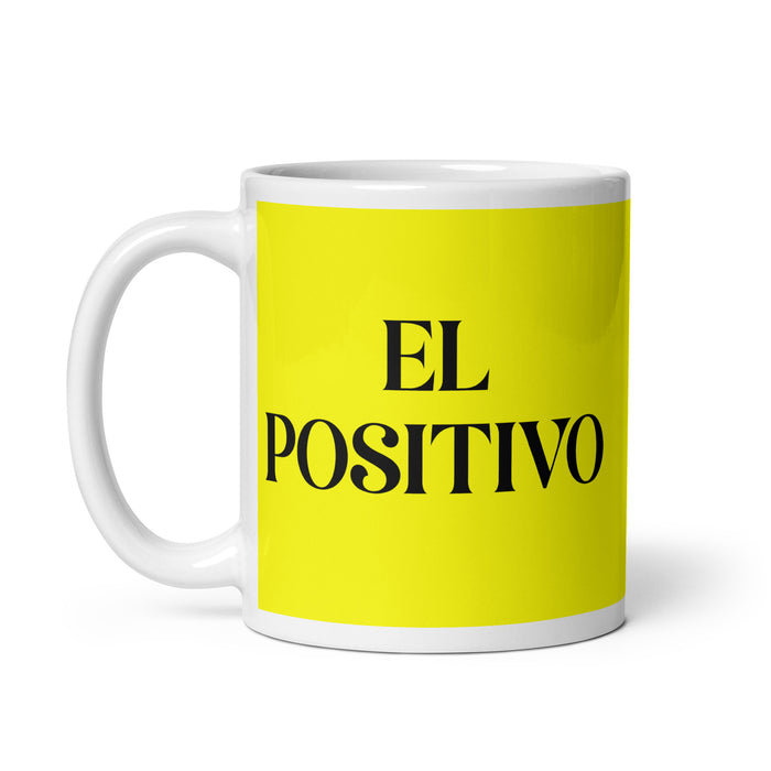 El Positivo The Positive One Funny Home Office Work Coffee Mug Mexican Spanish Pride Gift White Glossy Cup Yellow Card Mug