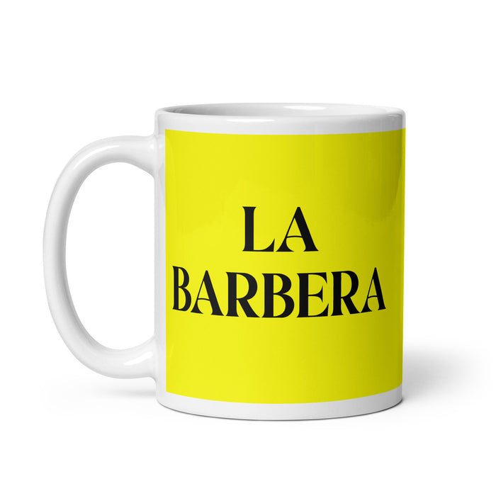 La Barbera The Barber Funny Home Office Work Coffee Mug Mexican Spanish Pride Gift White Glossy Cup Yellow Card Mug