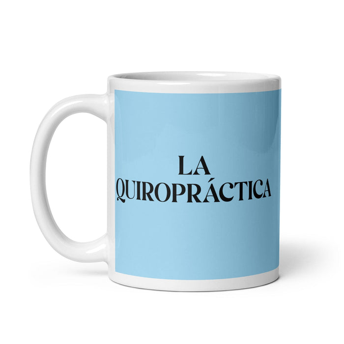 La Quiropráctica Der Chiropraktiker Lustige Kaffeetasse für Zuhause, Büro, Arbeit, mexikanisches spanisches Pride-Geschenk, weiße glänzende Tasse, himmelblaue Kartentasse