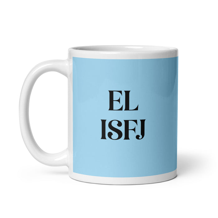 El ISFJ The Defender MBTI Personality Funny Home Office Work Coffee Mug Mexican Spanish Pride Gift White Glossy Cup Sky Blue Card Mug